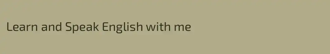 Learn and Speak English with me